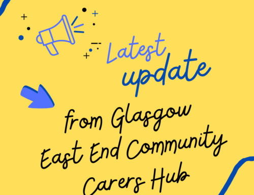 Latest update from the Carers’ Hub.